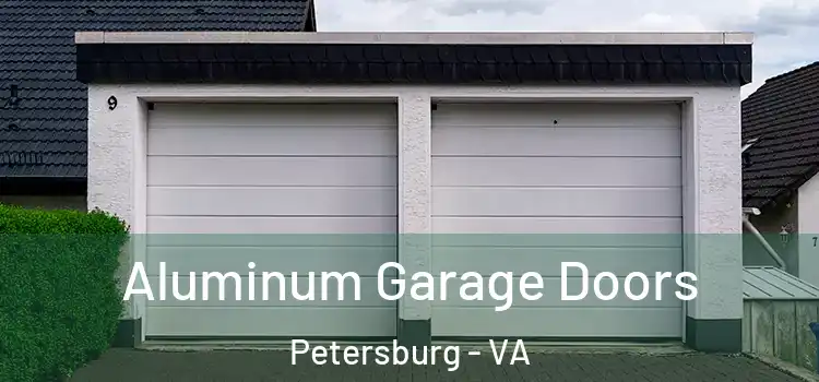  Aluminum Garage Doors Petersburg - VA