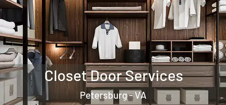 Closet Door Services Petersburg - VA