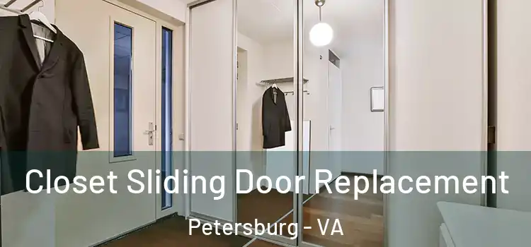Closet Sliding Door Replacement Petersburg - VA