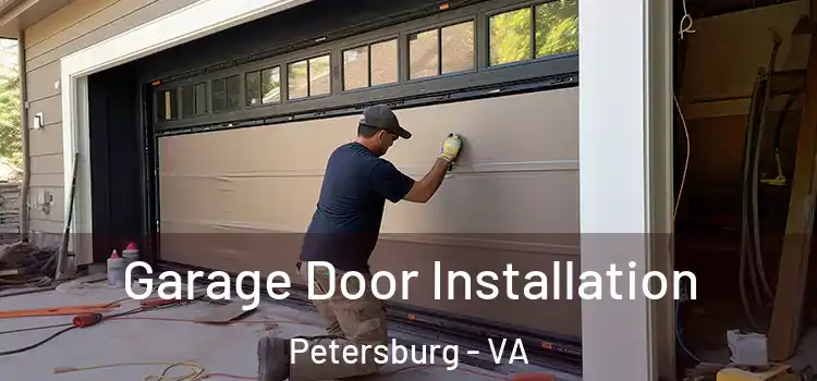  Garage Door Installation Petersburg - VA