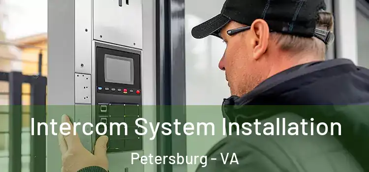Intercom System Installation Petersburg - VA