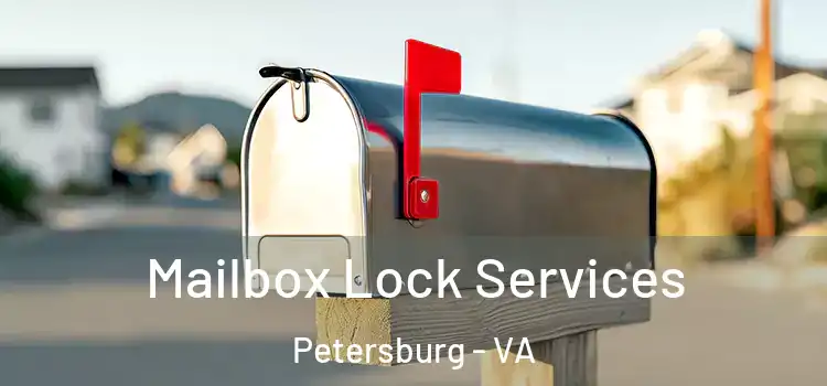 Mailbox Lock Services Petersburg - VA