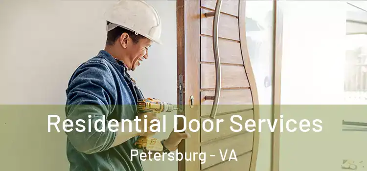  Residential Door Services Petersburg - VA
