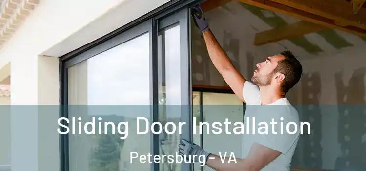 Sliding Door Installation Petersburg - VA