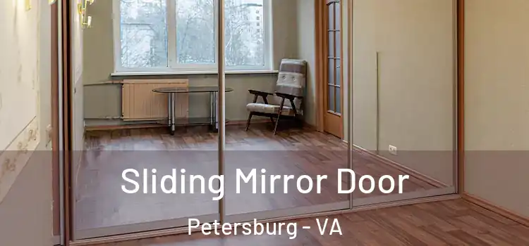  Sliding Mirror Door Petersburg - VA