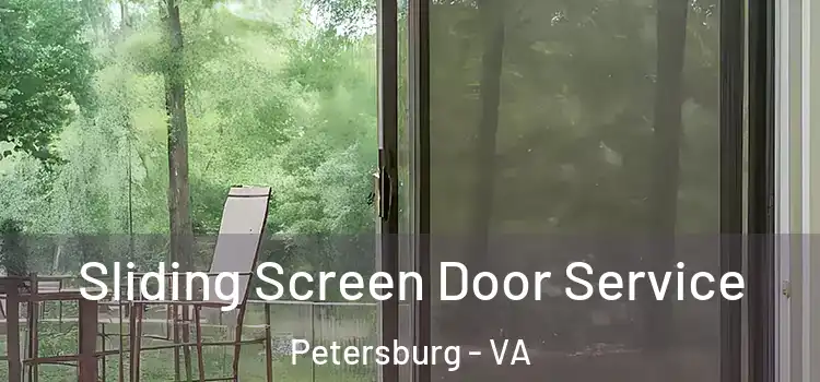 Sliding Screen Door Service Petersburg - VA